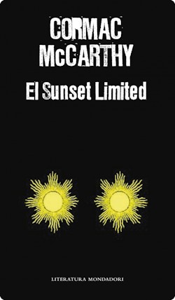 <p>Cormac McCarthy: <i>El Sunset Limited</i></p>
